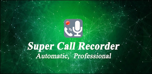 برنامج Super Call Recorder
