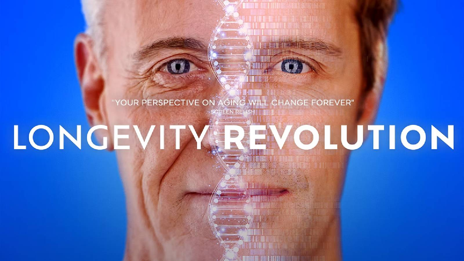 على خلفية زرقاء يظهر وجه رجل نصفه شاب و نصفه الاخر عجوز وتظهر في الوسط سلاسل ال DNA  وعبارة LONGEVITY REVOLUTION 